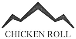 Свідоцтво торговельну марку № 221363 (заявка m201516215): chiken roll