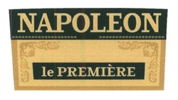 Заявка на торговельну марку № m201708951: napoleon; le premiere