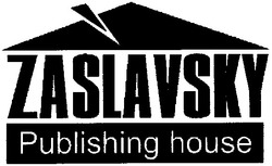 Свідоцтво торговельну марку № 88261 (заявка m200617779): zaslavsky; publishing house