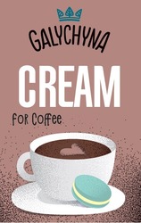 Заявка на торговельну марку № m202320222: galychyna cream for coffee
