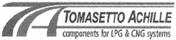 Заявка на торговельну марку № m201202177: ta; tomasetto achille; та; га; components for lpg & cng systems