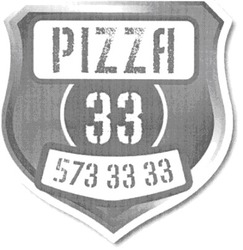 Свідоцтво торговельну марку № 106647 (заявка m200718761): 573 33 33; pizza 33
