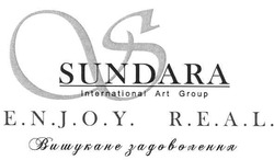Свідоцтво торговельну марку № 95475 (заявка m200617529): sundara; international art group; enjoy real; e.n.j.o.y. r.e.a.l.; вишукане задоволення
