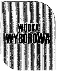 Свідоцтво торговельну марку № 27480 (заявка 2000020376): wodka wyborowa