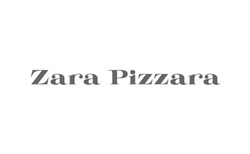 Заявка на торговельну марку № m202112504: zara pizzara