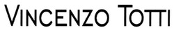 Свідоцтво торговельну марку № 267192 (заявка m201800198): vincenzo totti