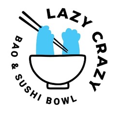 Свідоцтво торговельну марку № 330031 (заявка m202109184): bao sushi bowl; bao&sushi bowl; lazy crazy