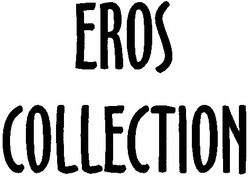Свідоцтво торговельну марку № 41299 (заявка 2001106161): collection; eros
