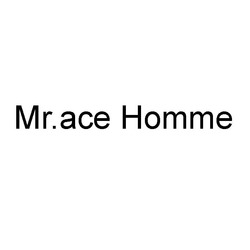 Свідоцтво торговельну марку № 306532 (заявка m201920314): mr.ace homme; mr ace homme