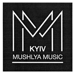 Свідоцтво торговельну марку № 207362 (заявка m201516790): mm; kyiv mushlya music; мм