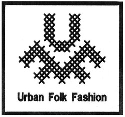 Свідоцтво торговельну марку № 228859 (заявка m201524640): urban folk fashion; uff