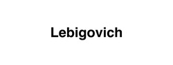 Заявка на торговельну марку № m202315687: lebigovich