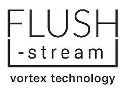 Заявка на торговельну марку № m202418271: vortex technology; stream; flush