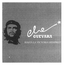 Заявка на торговельну марку № m201210319: сеге; che; guevara; hasta la victoria siempre!!!