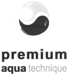 Свідоцтво торговельну марку № 253419 (заявка m201625740): premium aqua technique