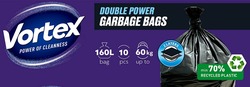 Заявка на торговельну марку № m202517478: min 70% recycled plastic; 2 layers; 60kg up to; 10 pcs; 160l bag; doubbage power garbage bags; vortex power of cleanness