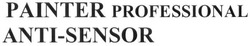 Свідоцтво торговельну марку № 264863 (заявка m201727610): painter professional anti-sensor
