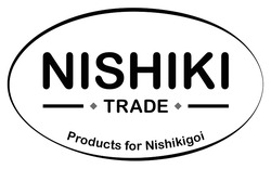 Заявка на торговельну марку № m202322843: products for nishikigoi; nishiki trade