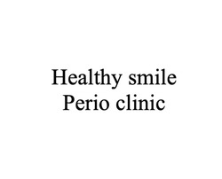 Заявка на торговельну марку № m202600130: perio clinic; healthy smile