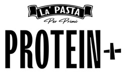 Заявка на торговельну марку № m202608817: protein +; per primi; la' pasta