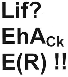 Заявка на торговельну марку № m201801936: lif? ehack e(r)!!; lifehacker; life hacker; ()