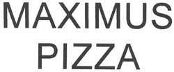 Заявка на торговельну марку № m200807633: maximus pizza