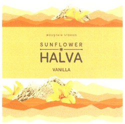 Свідоцтво торговельну марку № 294749 (заявка m201826913): halva sunflower; vanilla; mountain stories