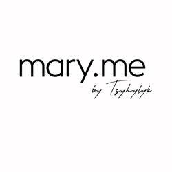 Заявка на торговельну марку № m201928749: mary.me by tsyhylyk