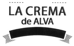 Заявка на торговельну марку № m201513590: la crema de alva
