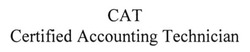 Заявка на торговельну марку № m201417545: cat; certified accounting technician; сат