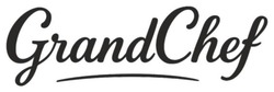 Заявка на торговельну марку № m202518328: grand chef; grandchef