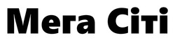 Заявка на торговельну марку № m202609209: сіті; mera citi