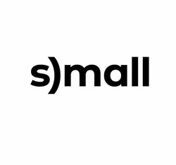 Свідоцтво торговельну марку № 320889 (заявка m201929251): s)mall; small