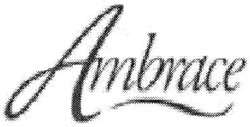Заявка на торговельну марку № m201204942: ambrace