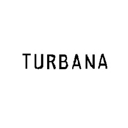 Свідоцтво торговельну марку № 6044 (заявка 58206/SU): turbana