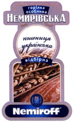 Свідоцтво торговельну марку № 199071 (заявка m201401644): nemiroff; горілка особлива; немирівська; пшениця українська; відбірна; 1872