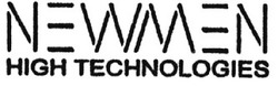 Свідоцтво торговельну марку № 59965 (заявка 20040404685): newman; high technologies