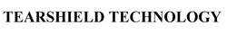 Свідоцтво торговельну марку № 333771 (заявка m202108437): tearshield technology