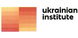 Заявка на торговельну марку № m202012713: ukrainian institute
