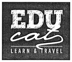 Заявка на торговельну марку № m201814812: edu cat; learn&travel; learn travel