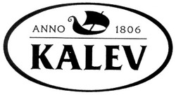 Свідоцтво торговельну марку № 25533 (заявка 99051429): anno 1806 kalev