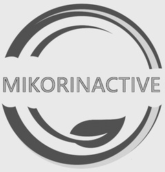 Заявка на торговельну марку № m202520634: mikorinactive
