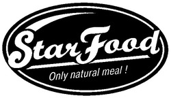 Заявка на торговельну марку № m200514693: star food; only natural meal