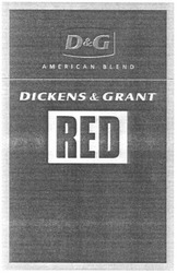 Заявка на торговельну марку № 20021210820: d g; d&g; american blend; dickens & grant; dickens grant; red