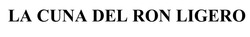 Свідоцтво торговельну марку № 335538 (заявка m202113576): la cuna del ron ligero