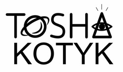 Заявка на торговельну марку № m202608688: tosha kotyk