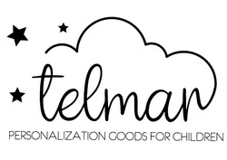 Заявка на торговельну марку № m202306756: telman; personalization goods for children
