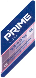 Заявка на торговельну марку № m200615357: prime; vodka; world class 40%; мировой класс
