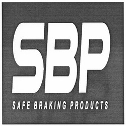 Заявка на торговельну марку № m201016775: sbp safe braking products