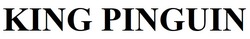 Заявка на торговельну марку № m202515951: king pinguin